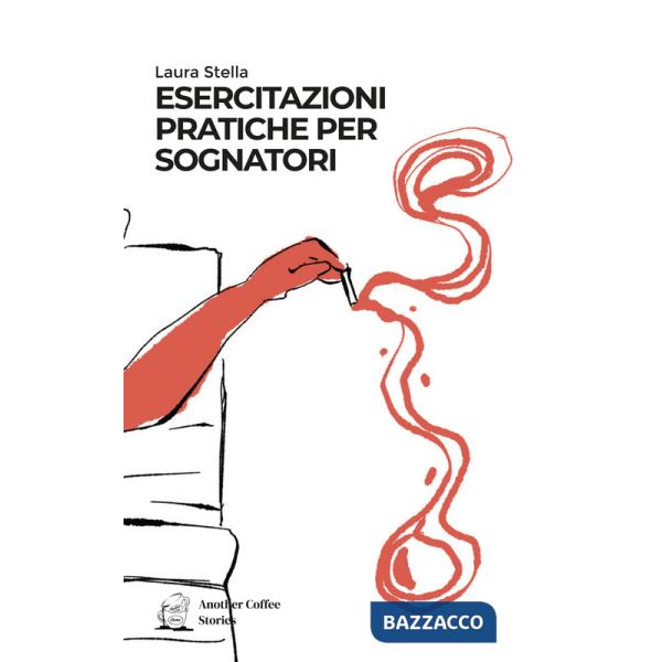 Esercitazioni pratiche per sognatori