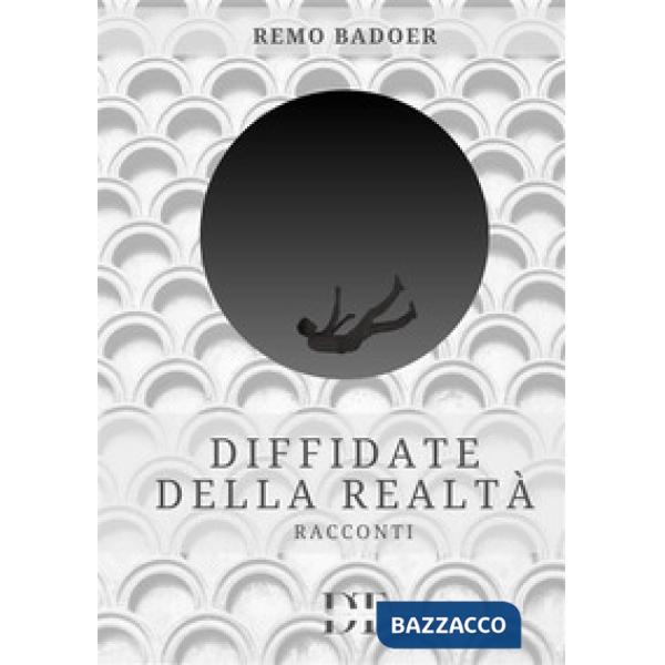 Diffidate della realtà