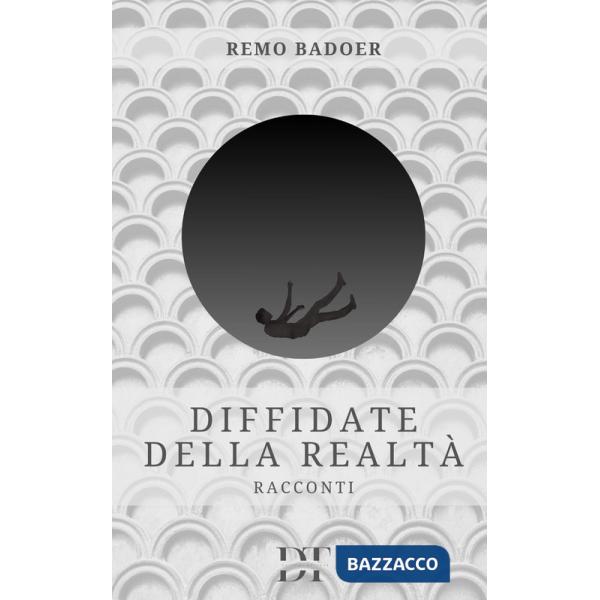 Diffidate della realtà