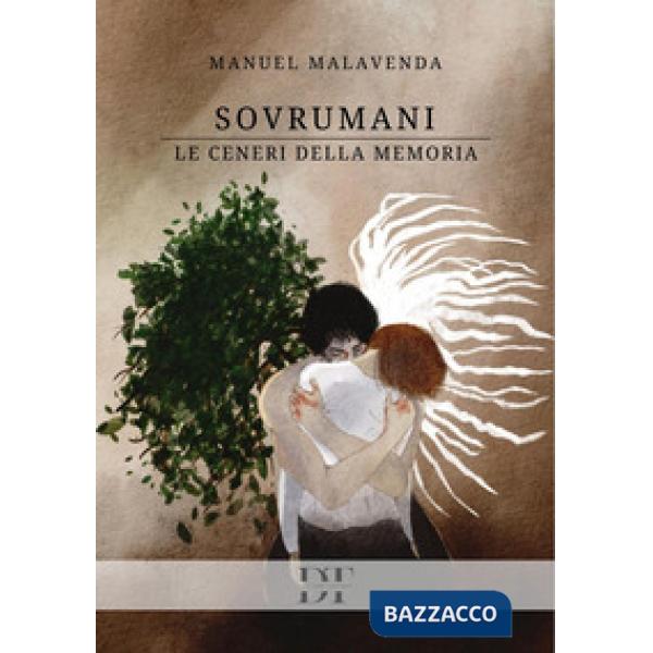 Sovrumani. Le ceneri della memoria