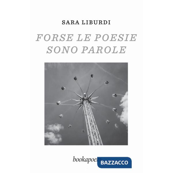 Forse le poesie sono parole