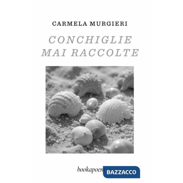Conchiglie mai raccolte