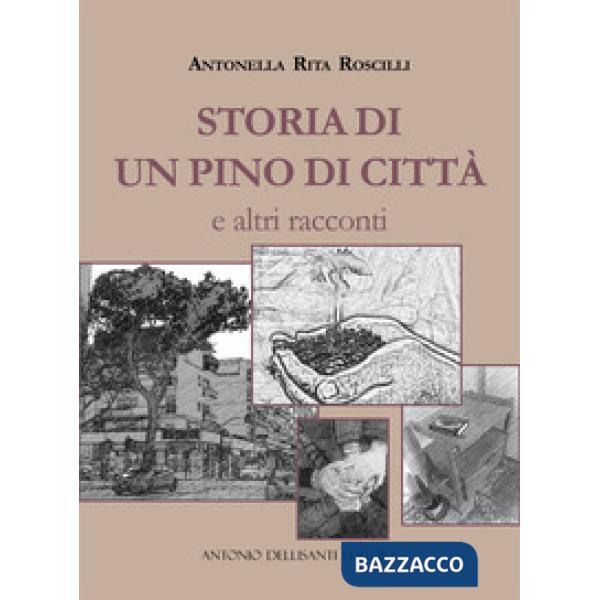 Storia di un pino di città e altri racconti. Ediz. italiana e portoghese