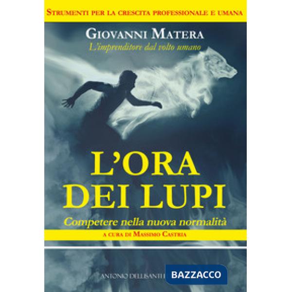 L'ora dei lupi. Competere nella nuova normalità