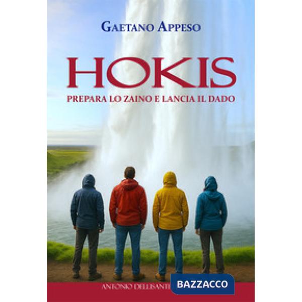 Hokis. Prepara lo zaino e lancia il dado