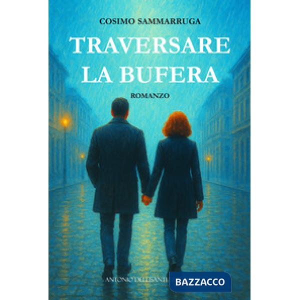 Traversare la bufera