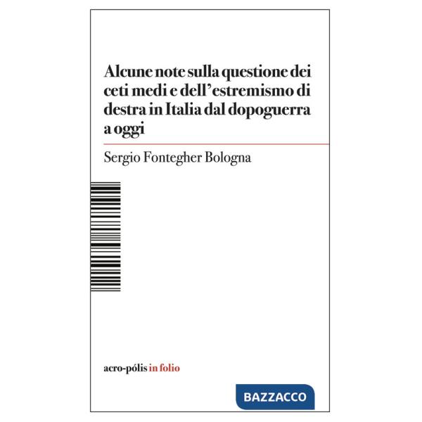 Alcune note sulla questione dei ceti medi e dell'estremismo di destra in Italia dal dopoguerra a oggi