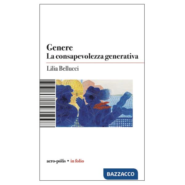Genere. La consapevolezza generativa
