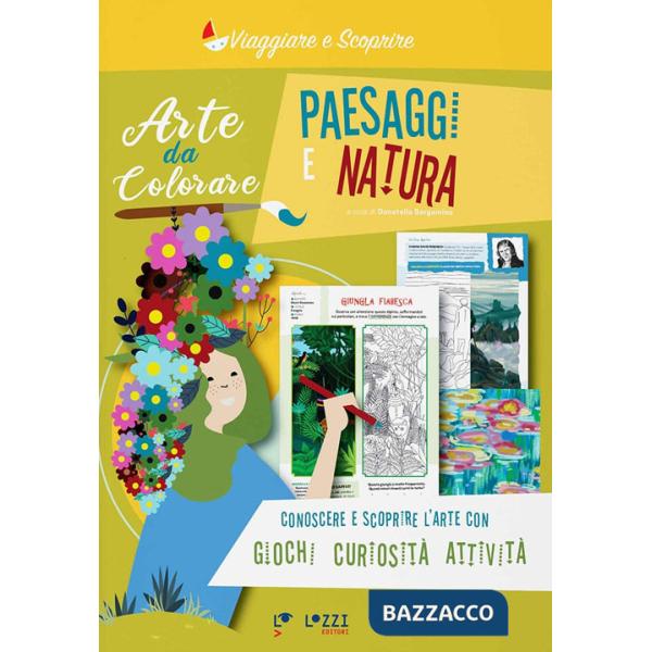 Paesaggi e natura. Arte da colorare