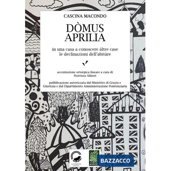 Dòmus Aprilia in una casa a conoscere altre case le declinazioni dell'abitare