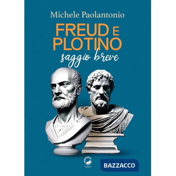 Freud e Plotino. Saggio breve