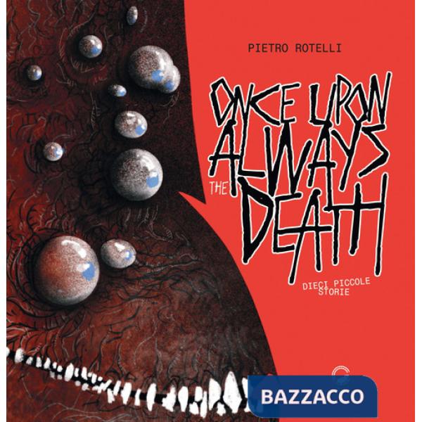 Once upon always the death. Dieci piccole storie