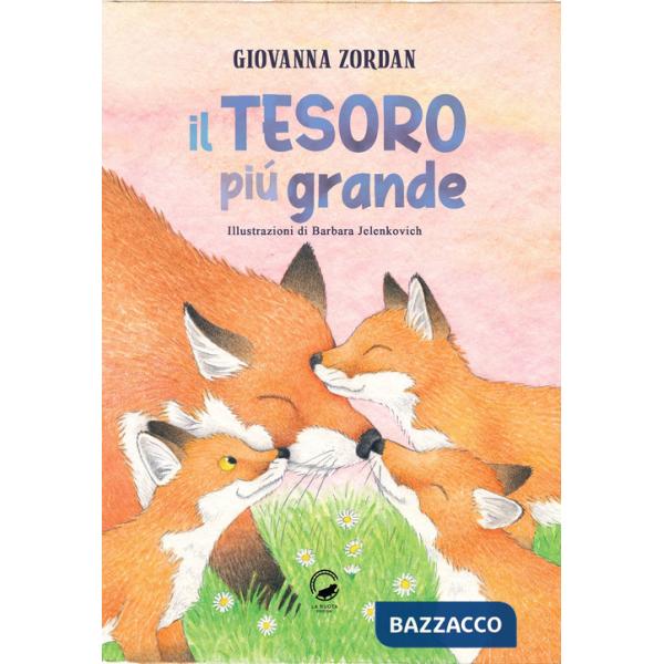 Tesoro più grande. Ediz. illustrata (Il)