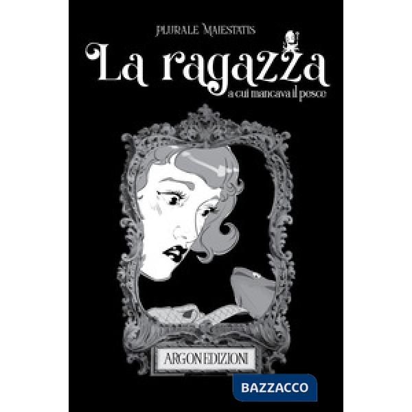 La ragazza a cui mancava il pesce