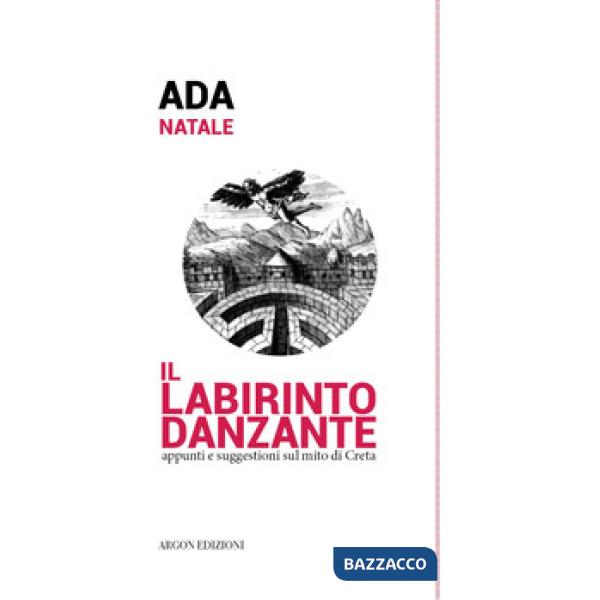 Il labirinto danzante. Appunti e suggestioni sul mito di Creta