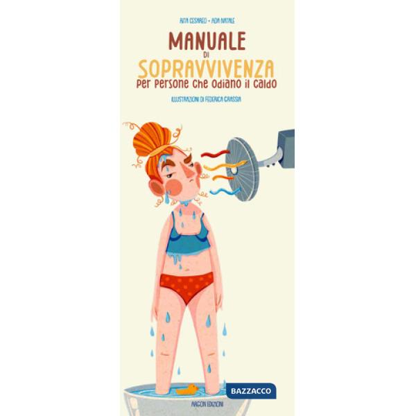 Manuale di sopravvivenza per persone che odiano il caldo