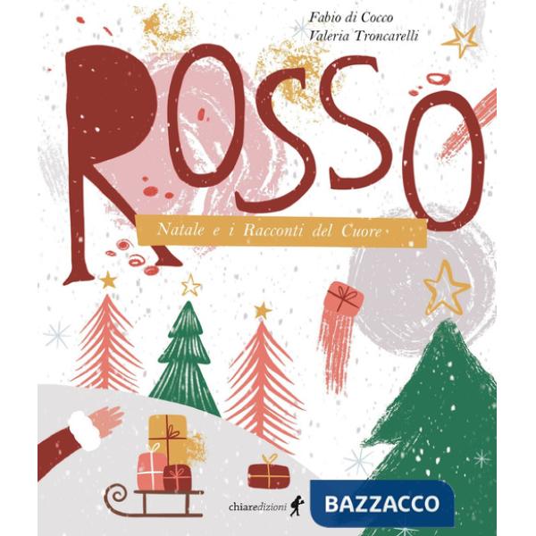 Rosso. Natale e i racconti del cuore