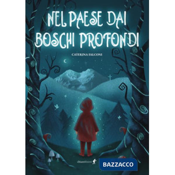 Nel paese dai boschi profondi