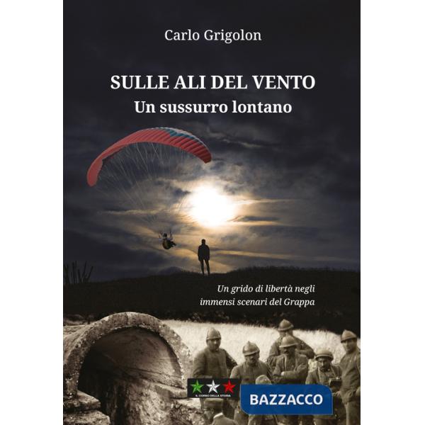 Sulle ali del vento. Un sussurro lontano