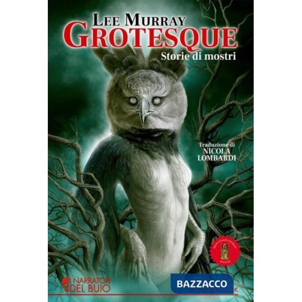 Grotesque. Storie di mostri