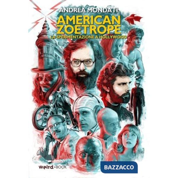 American Zoetrope. La sperimentazione a Hollywood