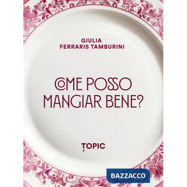 Come posso mangiare bene?