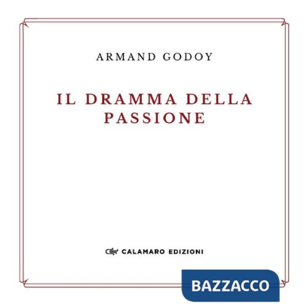 Dramma della passione. Nuova ediz. (Il)