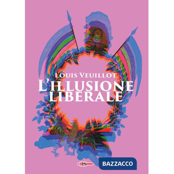 Illusione liberale. Ediz. integrale (L')