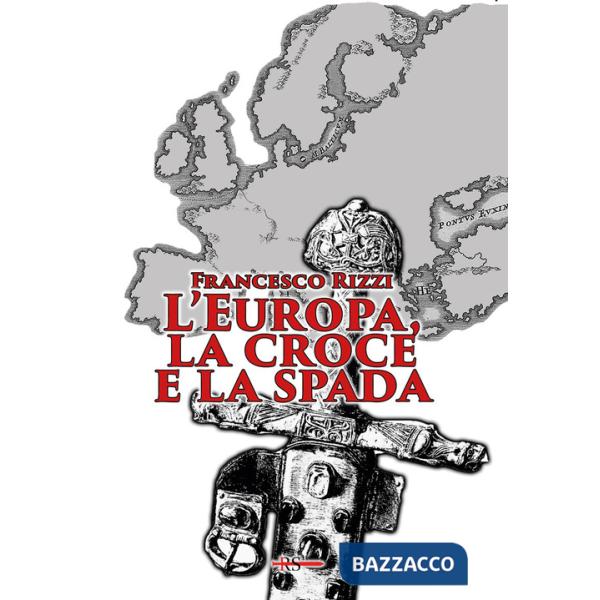 Europa, la croce e la spada (L')