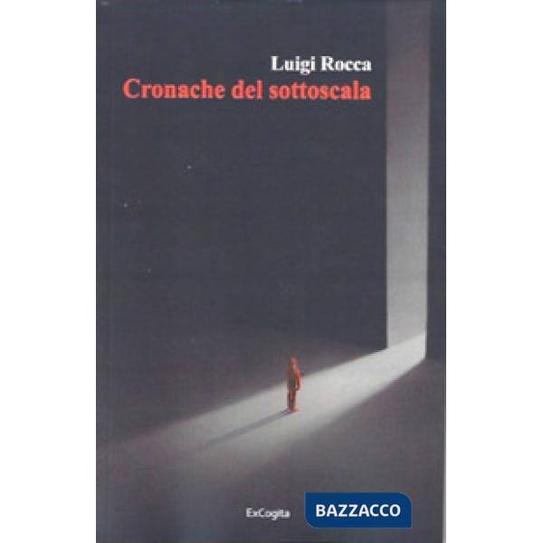 Cronache del sottoscala