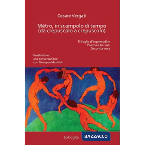 Mètro, in scampolo di tempo (da crepuscolo a crepuscolo)
