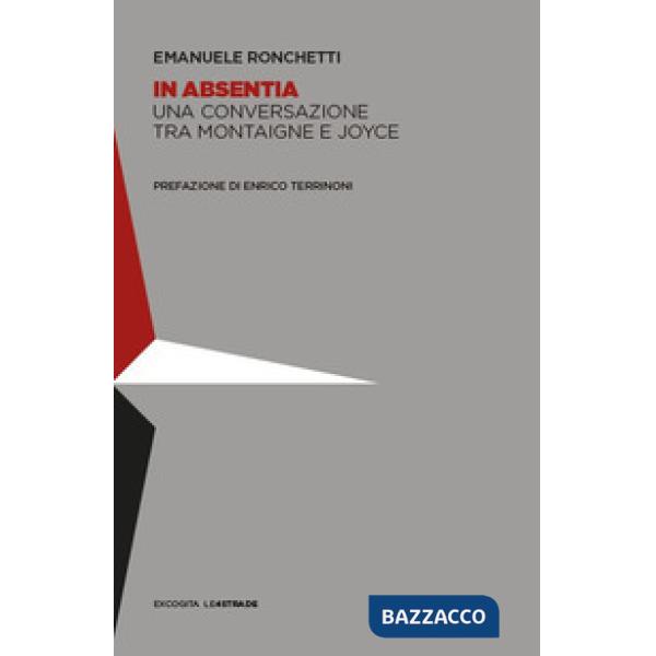 In absentia. Una conversazione tra Montaigne e Joyce