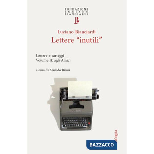 Lettere «inutili». Lettere e carteggi