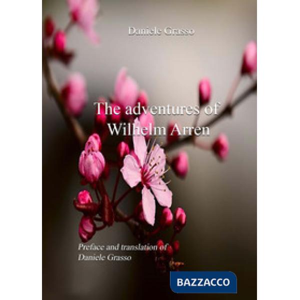 The adventures of Wilhelm Arren