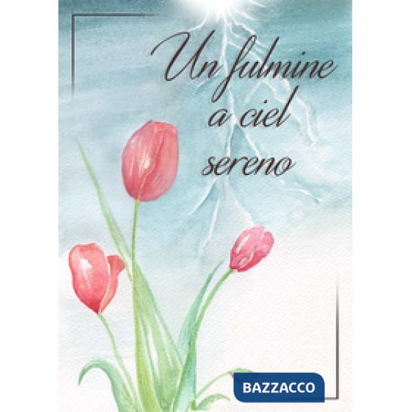Un fulmine a ciel sereno