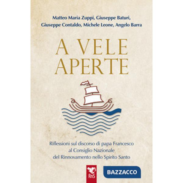 A vele aperte. Riflessioni sul discorso di papa Francesco al Consiglio Nazionale del Rinnovamento nello Spirito Santo