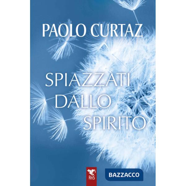 Spiazzati dallo spirito