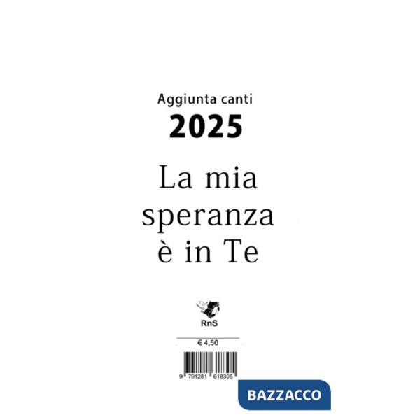 Mia speranza è in te. Aggiunta libro canti 2025 (La)