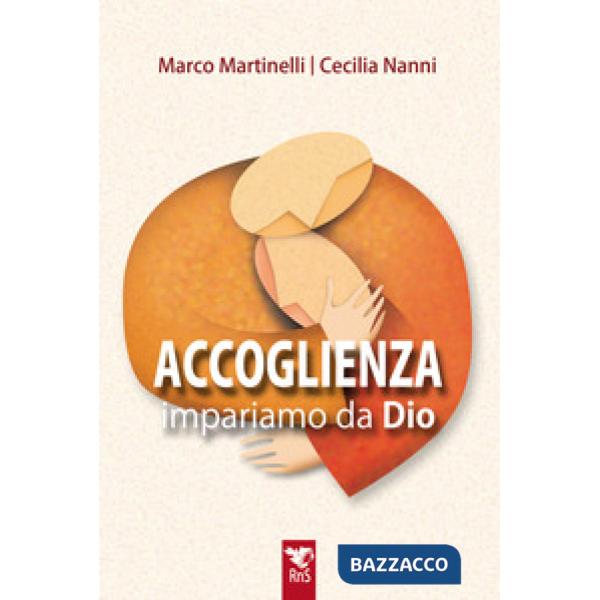 Accoglienza. Impariamo da Dio