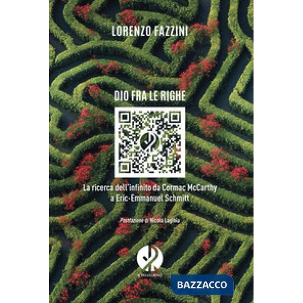 Dio fra le righe. La ricerca dell'infinito da Cormac McCarthy a Eric-Emmanuel Schmitt