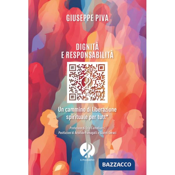 Dignità e responsabilità. Un cammino di liberazione spirituale per tutt*