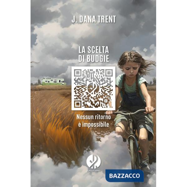 Scelta di Budgie. Nessun ritorno è impossibile (La)