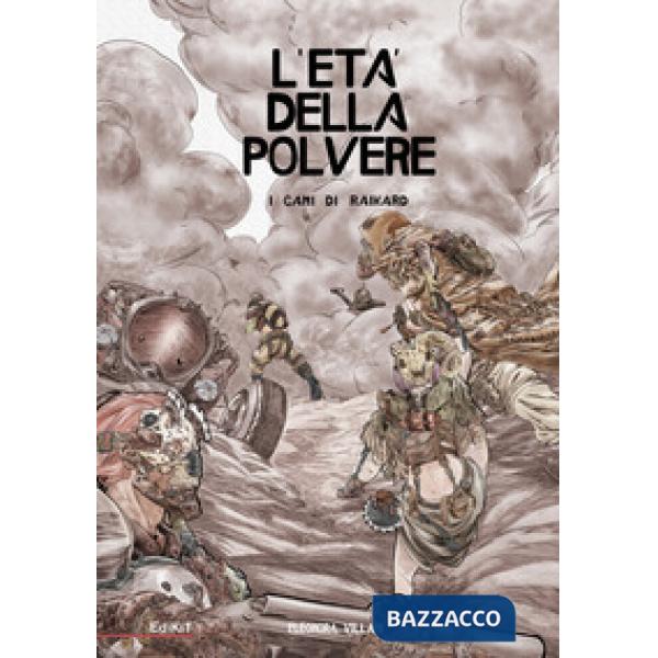 I cani di Raikard. L'età della polvere