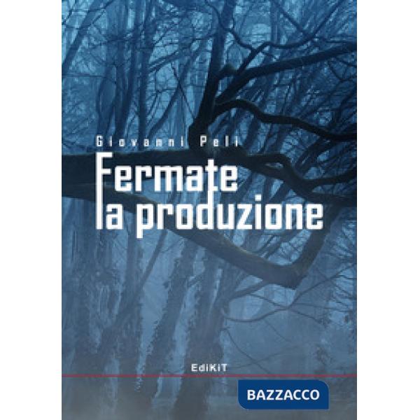Fermate la produzione