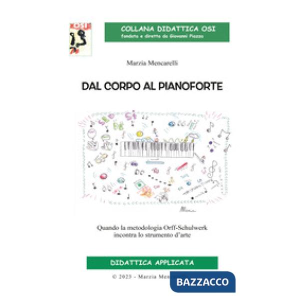 Dal corpo al pianoforte. Quando la metodologia Orff-Schulwerk incontra lo strumento d'arte