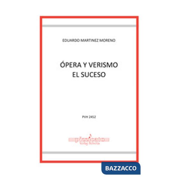 Ópera y verismo. El suceso