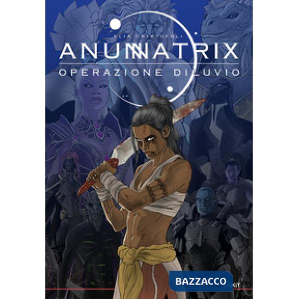 Annunatrix: Operazione Diluvio