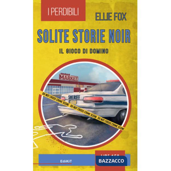 Solite storie noir. Il gioco di Domino