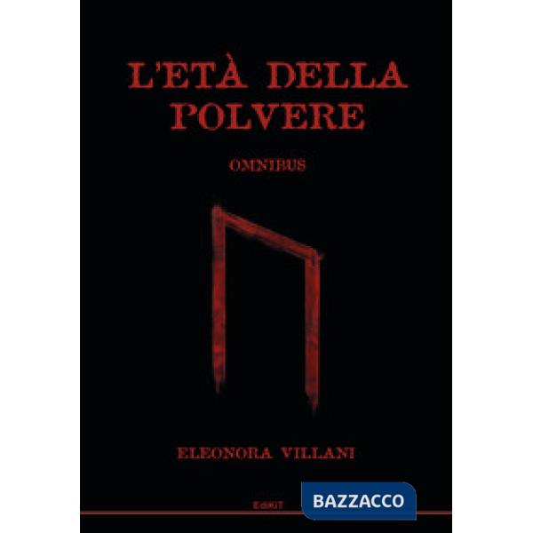 L'età della polvere. Omnibus