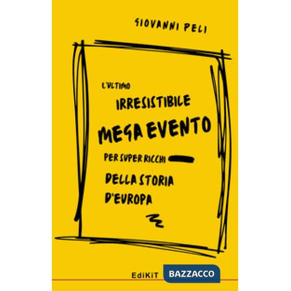 L'ultimo irresistibile mega evento per super ricchi della storia d'Europa